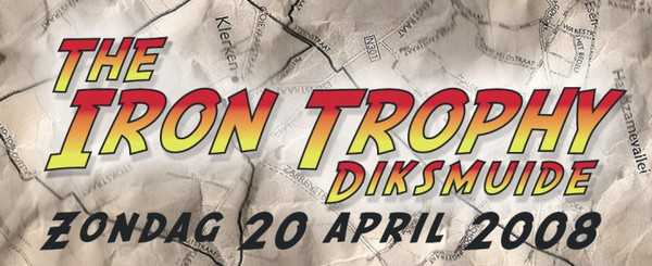 The Iron Trophy Diksmuide (20/04/08)