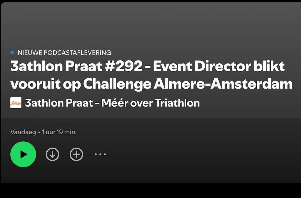 Vooruitblik Almere, diefstal en snelle tijden in Ironman en World Games medailles met een randje – 3athlon Praat 292 Podcast
